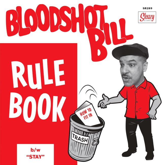 Bloodshot ,Bill - Rule Book / Stay